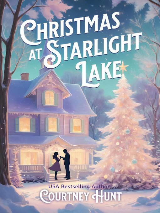 Title details for Christmas at Starlight Lake by Courtney Hunt - Available
